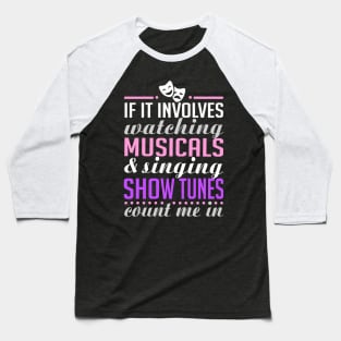 Theatre Lover Funny Baseball T-Shirt